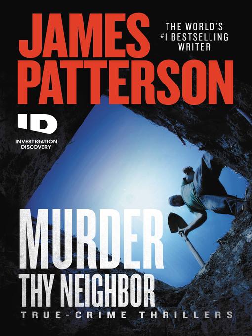 Title details for Murder Thy Neighbor by James Patterson - Wait list